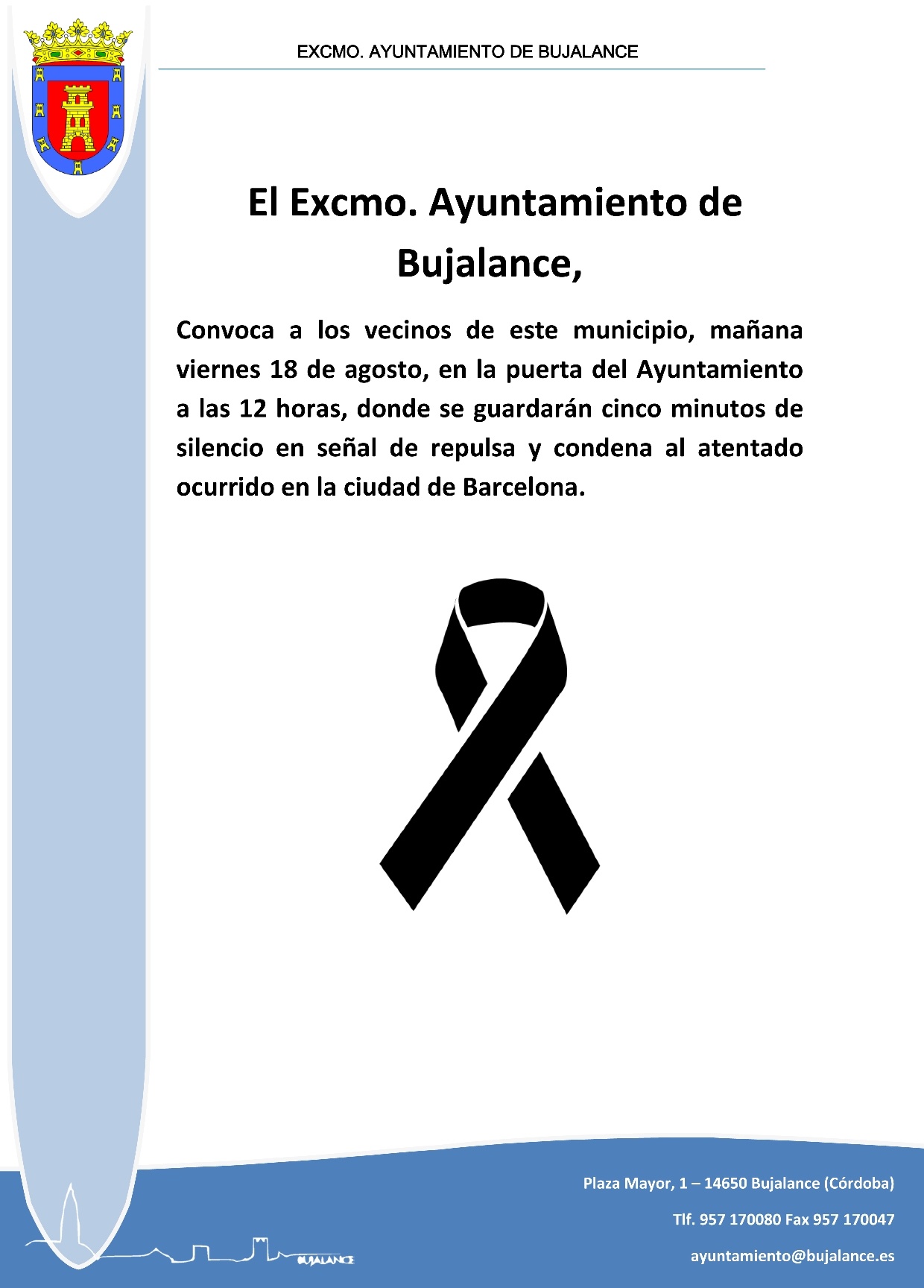 El Ayuntamiento de Bujalance guardará cinco minutos de silencio en señal de repulsa y condena al atentado ocurrido en la ciudad de Barcelona y en solidaridad con las víctimas del mismo 1